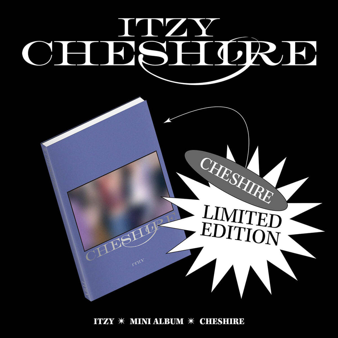 * Itzy - 6th Mini Album "Cheshire : Limited Edition"