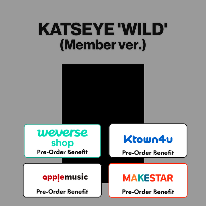 [Pre-Order] KATSEYE -WILD (Member Ver.) + Pre-Order Benefit (Choose Version)