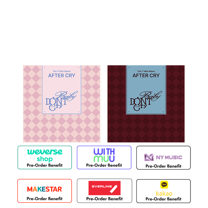 [Pre-Order] Baby DONT Cry - The 1st Mini Album "AFTER CRY" + Pre-Order Benefit (Choose Version)