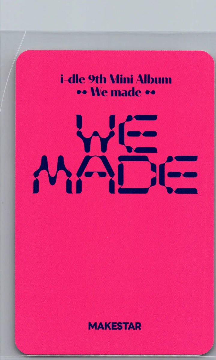 I-DLE "We made" - Makestar Lucky Draw Event Photocard (POCAALBUM Ver.) [26.07.07]