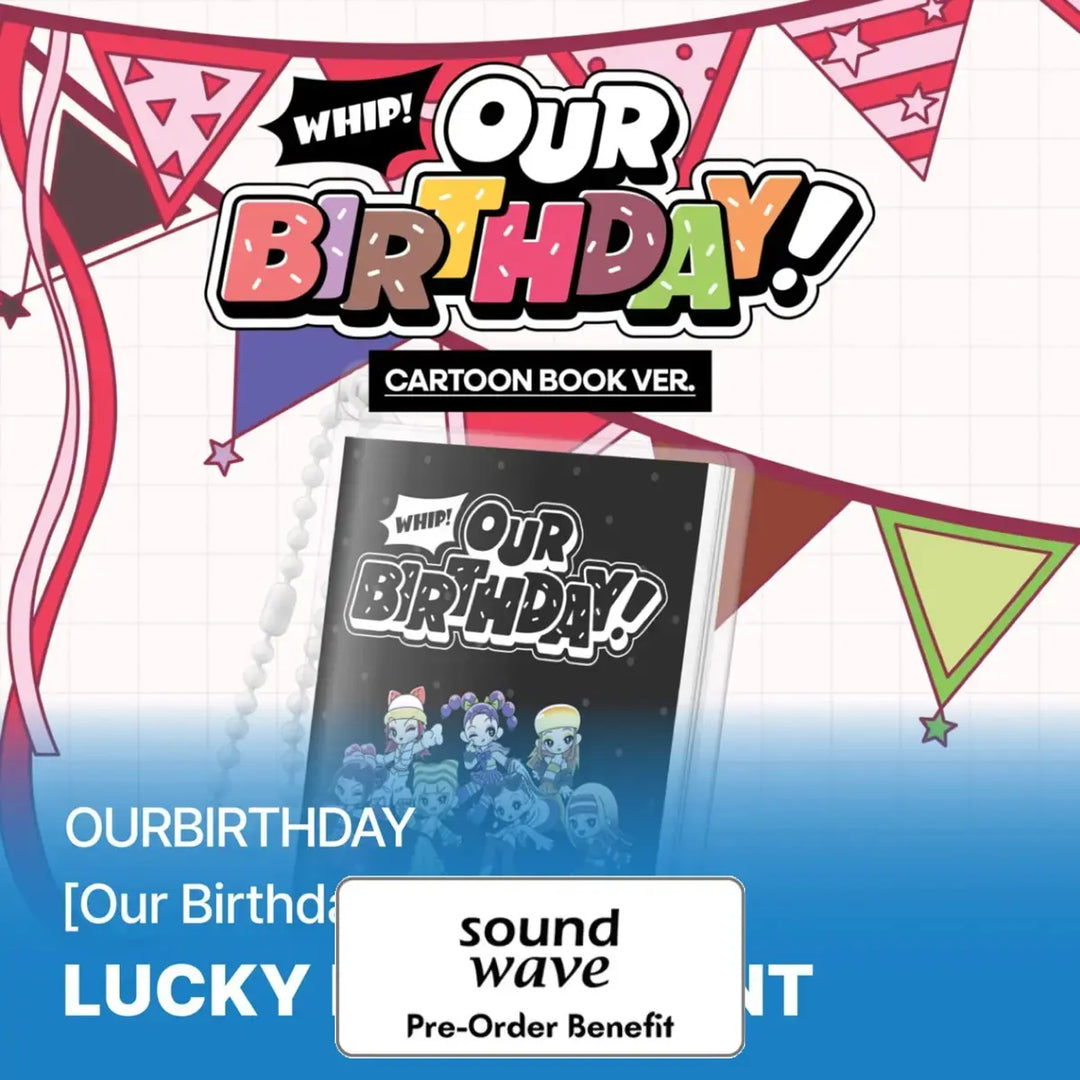 [Pre-Order] OURBIRTHDAY - 1st Single Album [Our Birthday] (CARTOON BOOK VER.) + SoundWave LuckyDraw Event