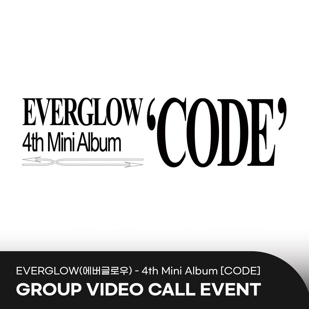[Hallyu4U - Fansign] (3/6) Mini Record - EverGlow "CODE" [Group Video Call Event]
