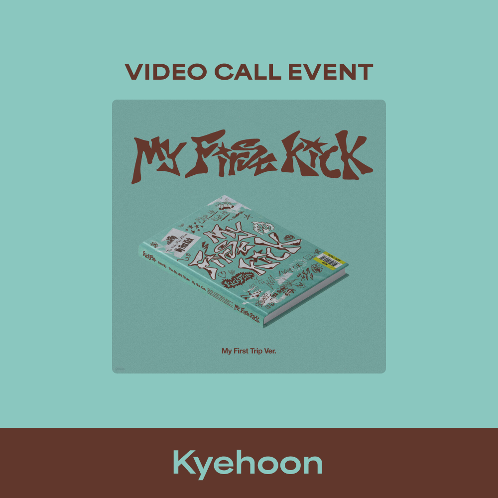 [KickFlip] [VIDEO CALL EVENT - Kyehoon] The 4th Mini Album 'My First Kick' (My First Trip ver.)