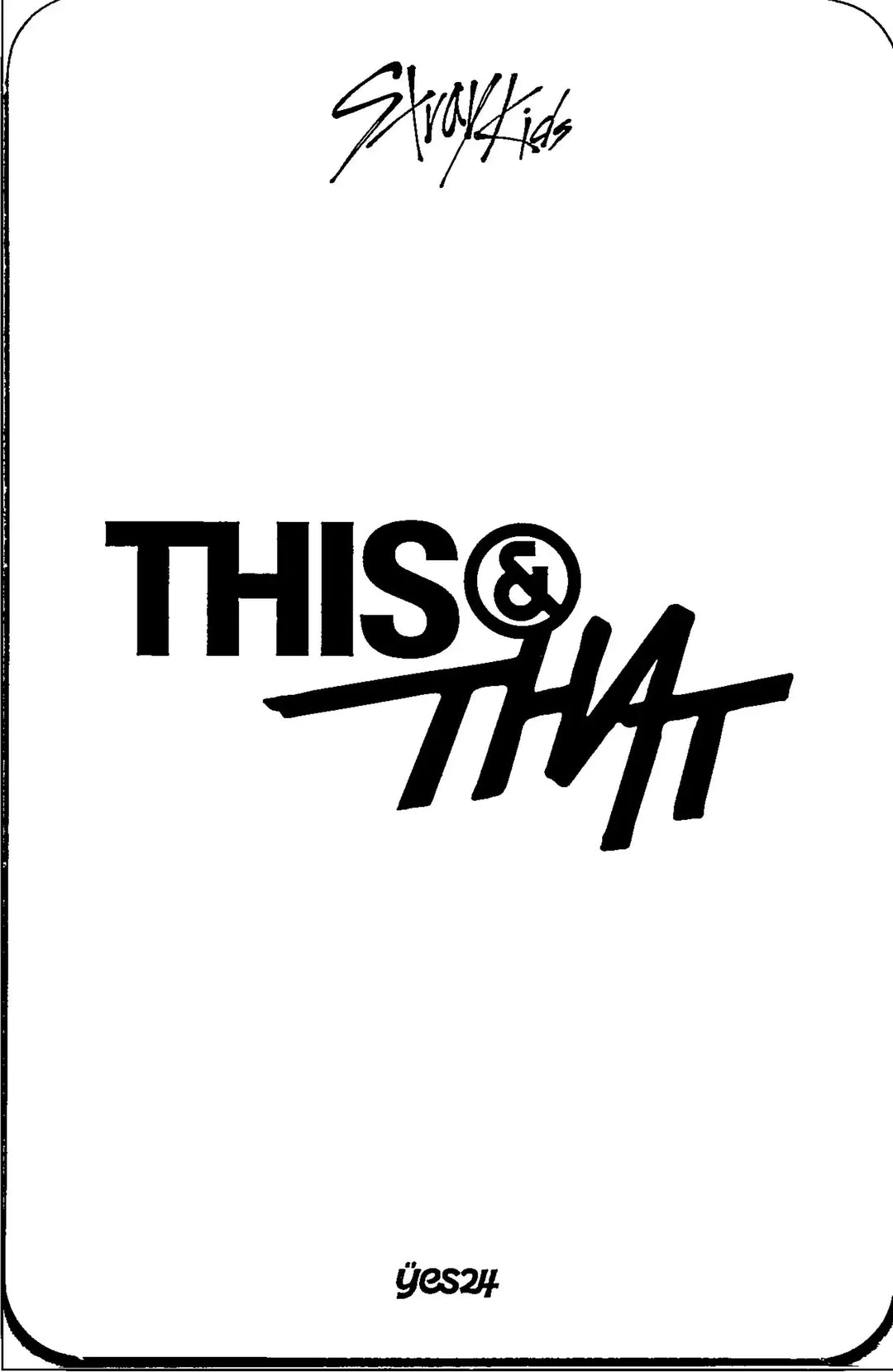 Stray Kids "THIS &amp; THAT" - Yes24 Pre-Order Benefit Photocard [26.08.18]