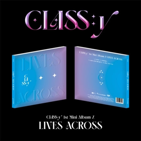 [B2B] CLASS:y - LIVES ACROSS (1st Mini Album Z Ver.) /  클라씨 (CLASS:y) - LIVES ACROSS (1ST 미니앨범 Z)