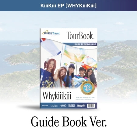 [B2B] KiiiKiii (키키) - EP [WhyKiiiKiii] Guide Book Ver. / 쇼핑몰) KiiiKiii (키키) - EP [WhyKiiiKiii] GUIDE BOOK VER.