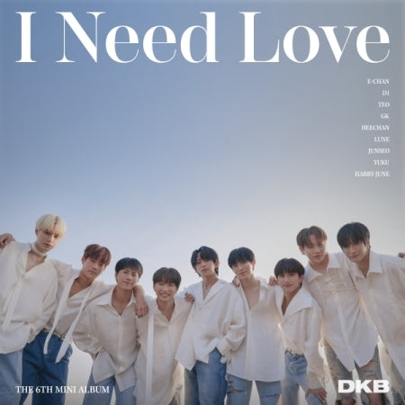 [B2B] DKB - I Need Love (6th Mini Album) / 다크비 (DKB) - I Need Love (6TH 미니앨범)