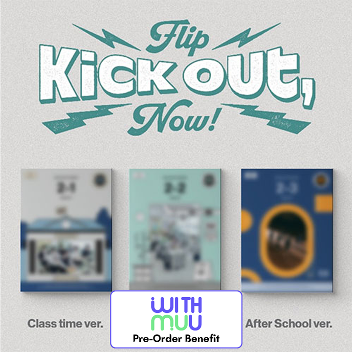 **[Pre-Order] KickFlip -  Kick Out, Flip Now! + Pre-Order Benefit (Standard ver.)