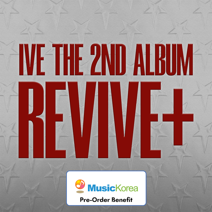 [Pre-Order] IVE - IVE THE 2ND ALBUM REVIVE+ (LOVED IVE  ver.)+Pre-Order Benefit (Choose ver.)