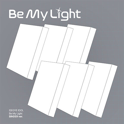 **[Pre-Order] ISEGYE IDOL- "Be My Light" (BINDER ver.) + Pre-Order Benefit