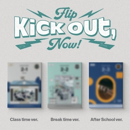 [B2B] Kick Flip - Mini 2집 [Kick Out, Flip Now!] / 킥플립 - 미니 2집 [Kick Out, Flip Now!]