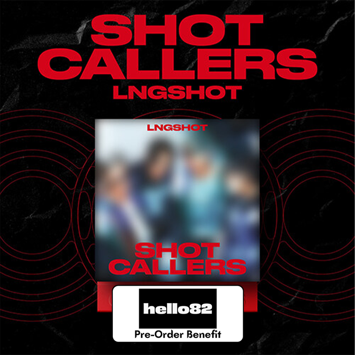 **[Pre-Order] LNGSHOT - EP ALBUM 'SHOT CALLERS'  + Hello82 LuckyDraw Event (Choose Ver.)