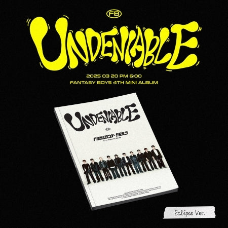 [B2B] FANTASY BOYS - Vol. 4 [UNDENIABLE] / 판타지보이즈 (FANTASY BOYS) - 미니 4집 [UNDENIABLE]