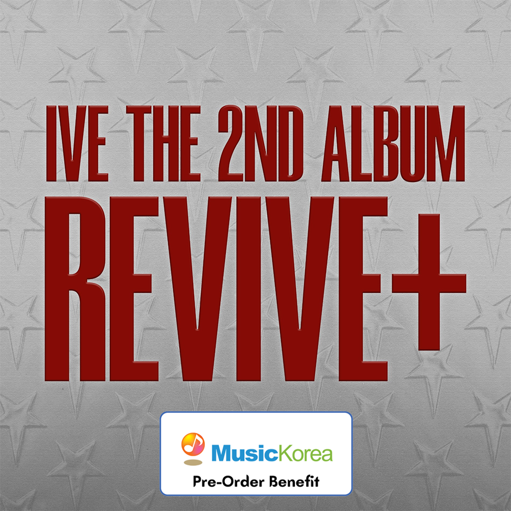 [Pre-Order] IVE - IVE THE 2ND ALBUM REVIVE+ (BANGERS ver./ CHALLENGERS ver.)+Pre-Order Benefit (Choose Ver.)