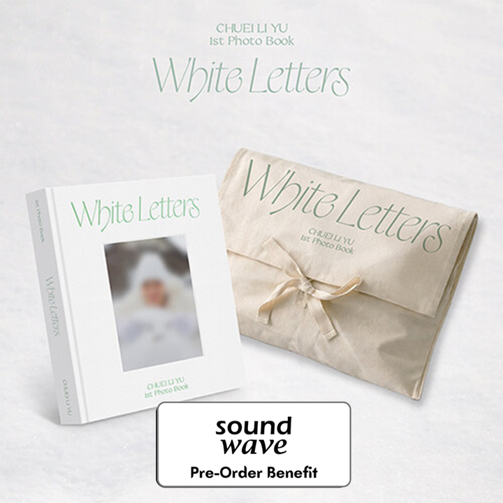 **[Pre-Order] CHUEI LI YU- 1st PHOTO BOOK : WHITE LETTERS (TO ver.) + Pre-Order Benefit