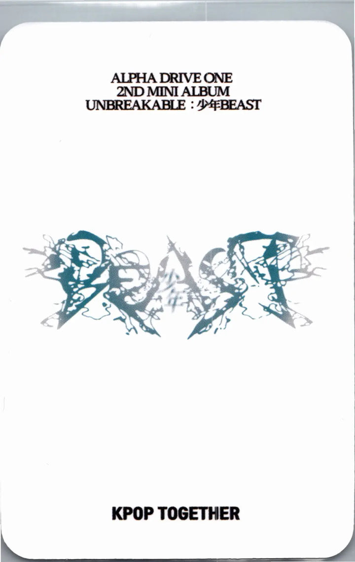 ALPHA DRIVE ONE "UNBREAKABLE : 少年BEAST" - KPOP TOGETHER Pre-Order Benefit Photocard (Hissing Ver.) [26.08.27]