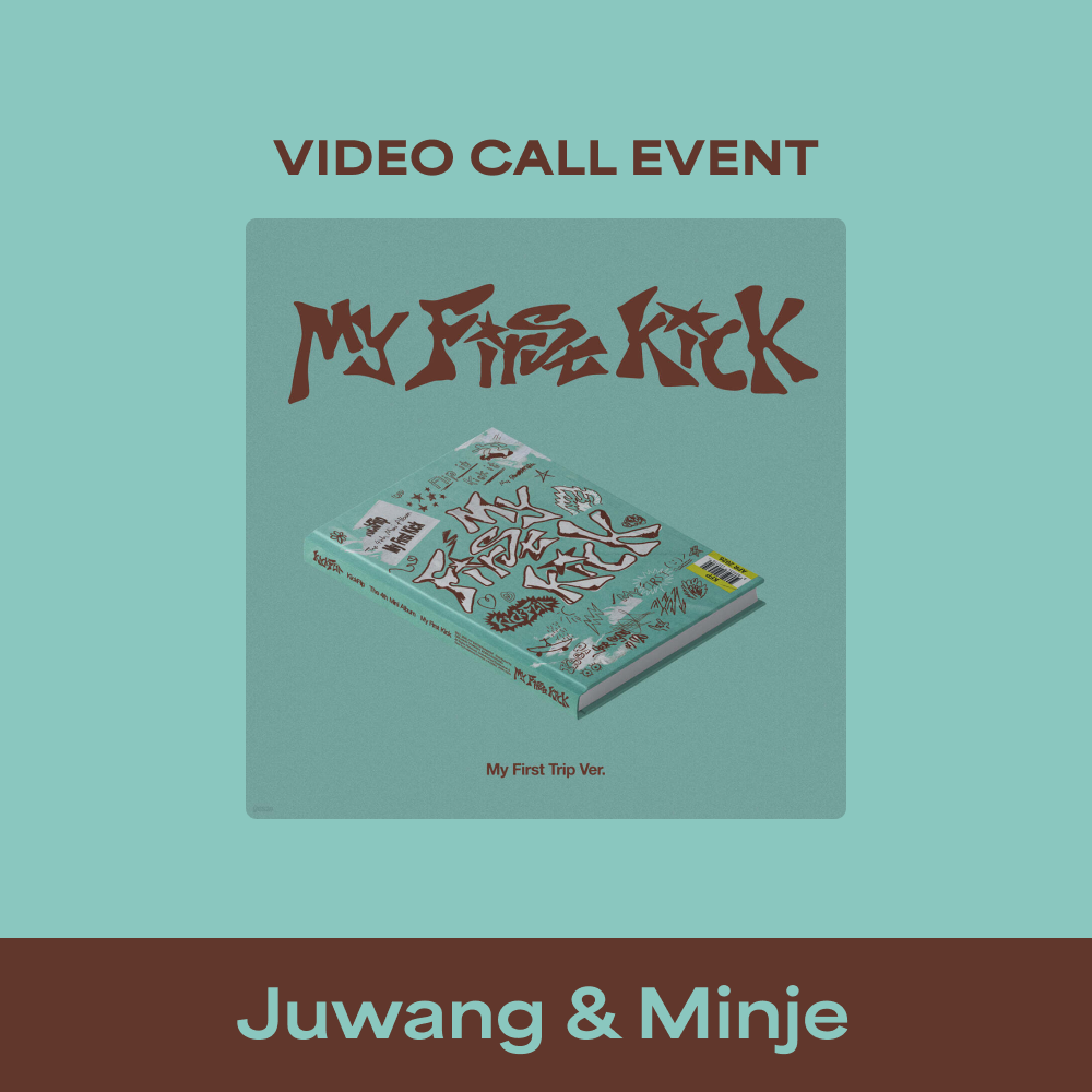 [KickFlip] [VIDEO CALL EVENT - Juwang & Minje] The 4th Mini Album 'My First Kick' (My First Trip ver.)