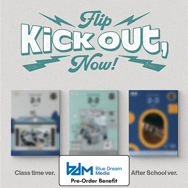 **[Pre-Order] KickFlip -  Kick Out, Flip Now! + Pre-Order Benefit (Standard ver.)