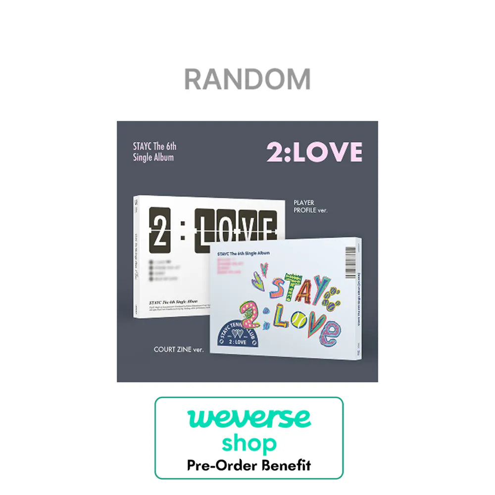 [Pre-Order] STAYC -  6th Single Album "2:LOVE"  +Weverse Pre-Order Benefit (Choose Version)