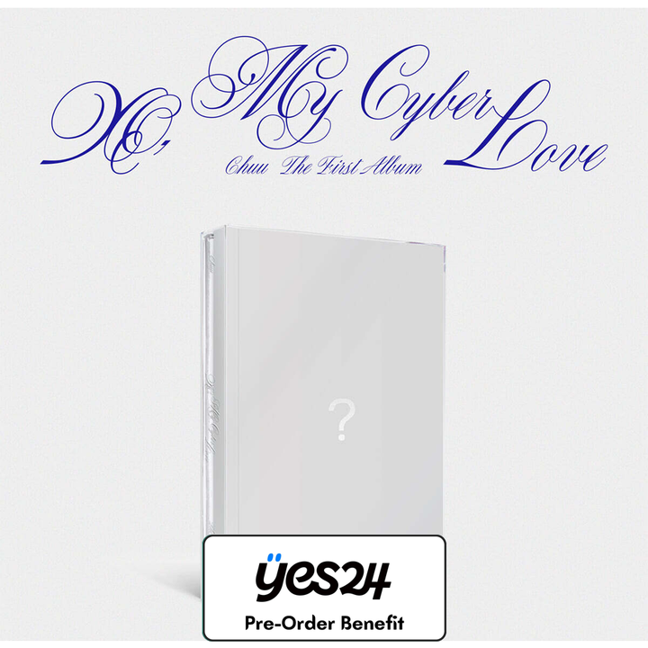 **[Pre-Order] CHUU - XO, My Cyberlove [Cyber Ver.]+Pre-Oreder Benefit
