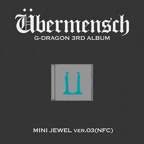 **[Pre-Order] G-DRAGON- 3rd Album -"Übermensch" +  Pre-Order Benefit [JEWEL ver.(NFC) ] (Choose Version)