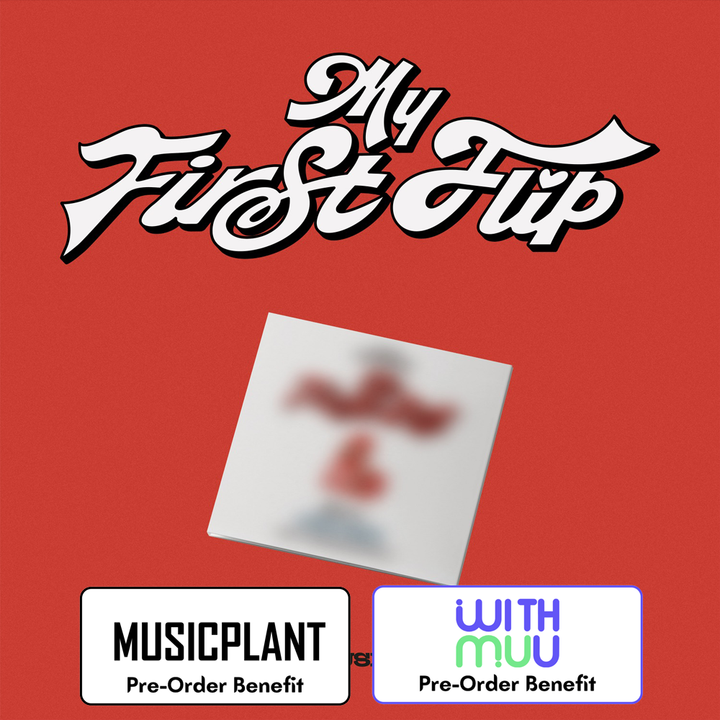 **[Pre-Order] KickFlip -  3rd Minialbum "My First Flip" + Pre-Order Benefit (DIGIPACK)