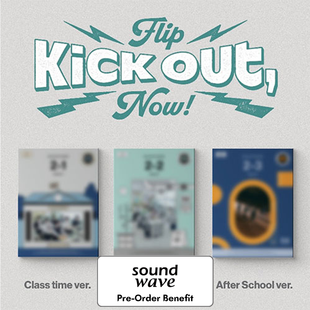**[Pre-Order] KickFlip -  Kick Out, Flip Now! + Pre-Order Benefit (Standard ver.)