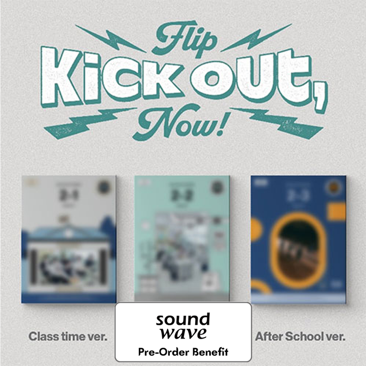 **[Pre-Order] KickFlip -  Kick Out, Flip Now! + Pre-Order Benefit (Standard ver.)