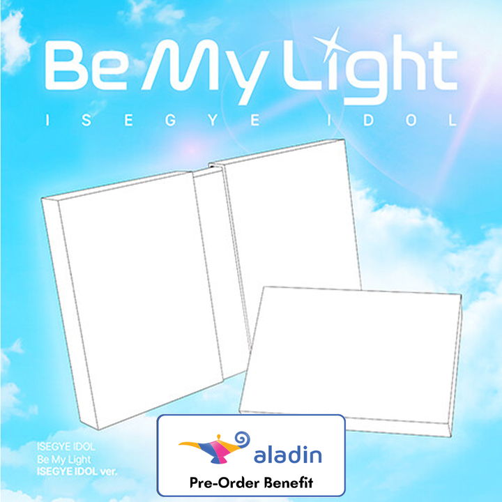**[Pre-Order] ISEGYE IDOL- "Be My Light" (ISEGYE IDOL ver.) + Pre-Order Benefit