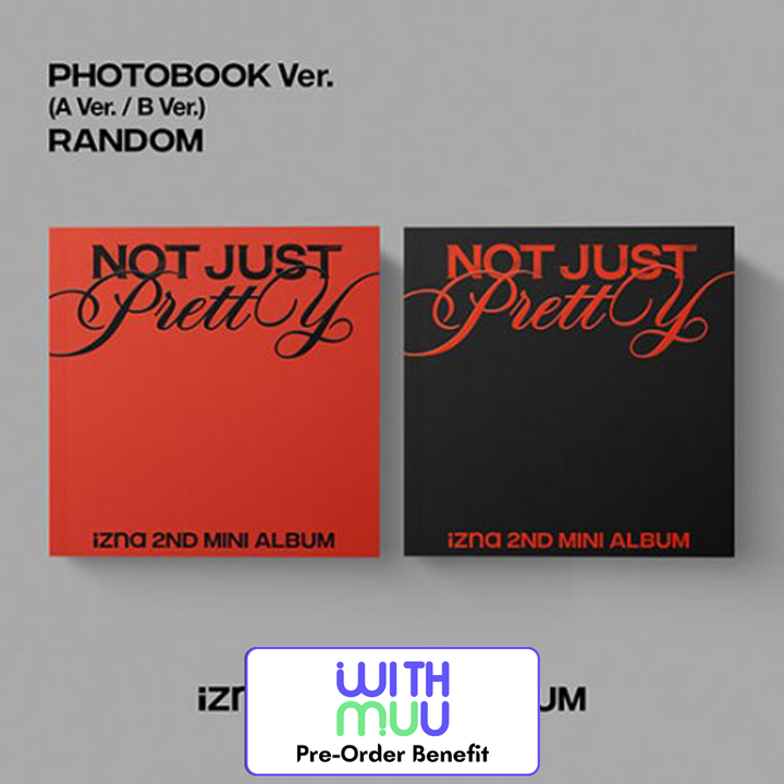 **[Pre-Order] izna- 2nd "Not Just Pretty" + Pre- Order Benefit (PHOTOBOOK Ver.)