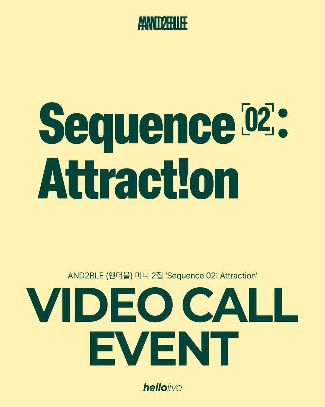 [Hallyu4U - Fansign] (11/3) hellolive - AND2BLE [Sequence 02: Attraction] [Video Call Event]