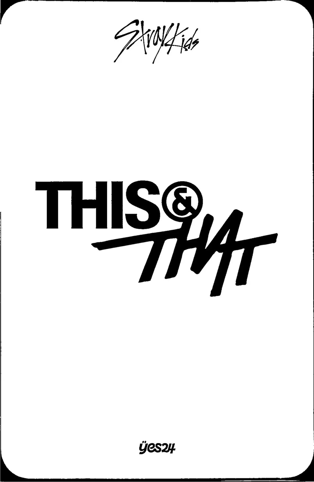 Stray Kids "THIS &amp; THAT" - Yes24 Pre-Order Benefit Photocard [26.08.18]