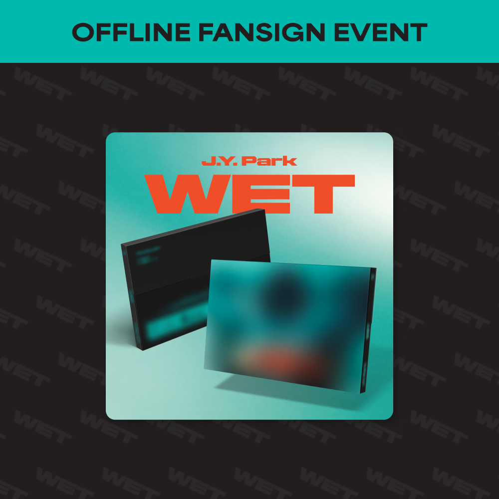 [J.Y. Park] [OFFLINE FANSIGN EVENT] WET (FANS ALBUM Ver.)