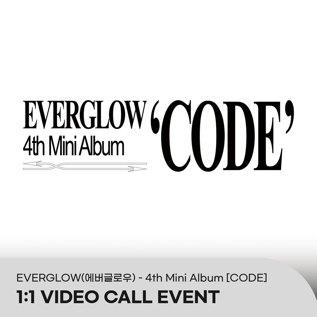 [Hallyu4U - Fansign] (3/6) Mini Record - EverGlow "CODE" [1:1 Video Call Event]