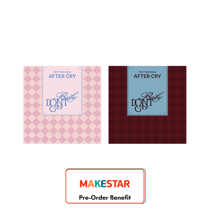 [Pre-Order] Baby DONT Cry - The 1st Mini Album "AFTER CRY" + Pre-Order Benefit (Choose Version)