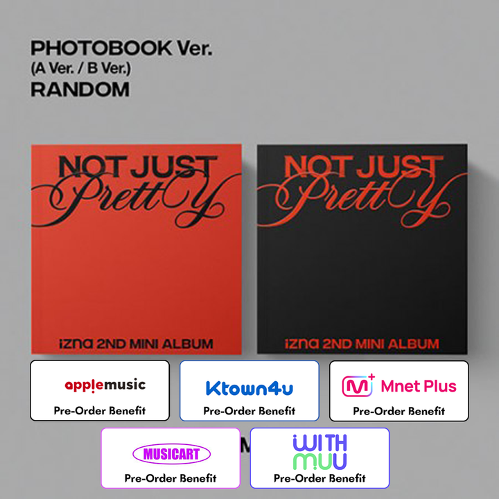 **[Pre-Order] izna- 2nd "Not Just Pretty" + Pre- Order Benefit (PHOTOBOOK Ver.)