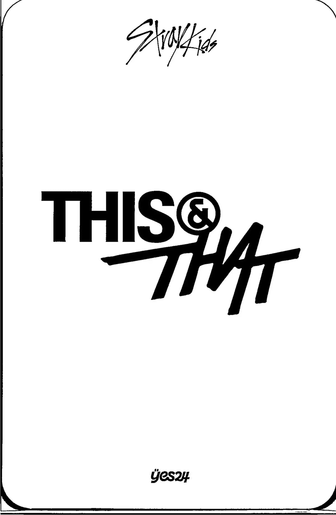 Stray Kids "THIS &amp; THAT" - Yes24 Pre-Order Benefit Photocard [26.08.18]