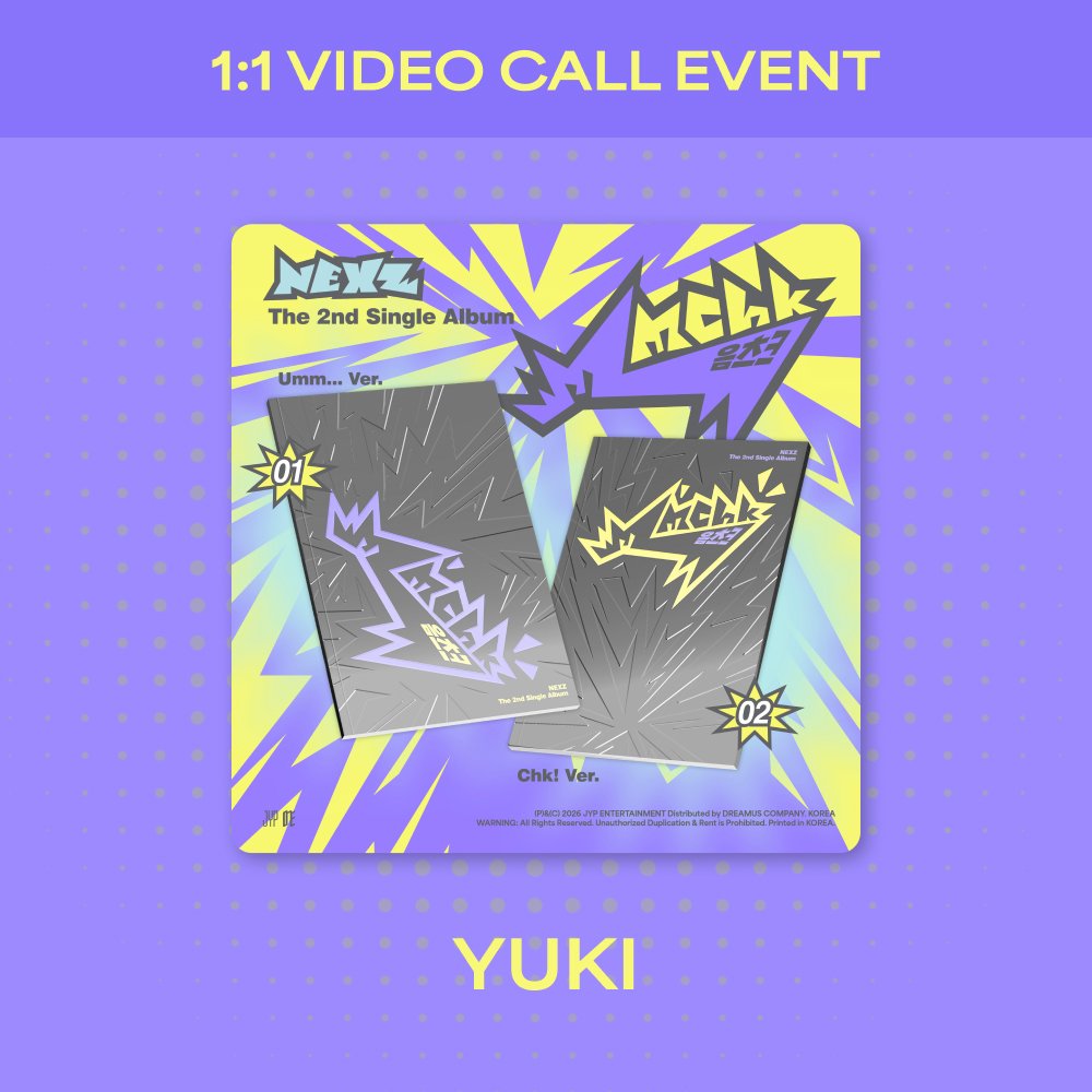 [NEXZ] [VIDEOCALL - YUKI] 2nd Single ALBUM Mmchk (Umm… Ver. / Chk! Ver.)