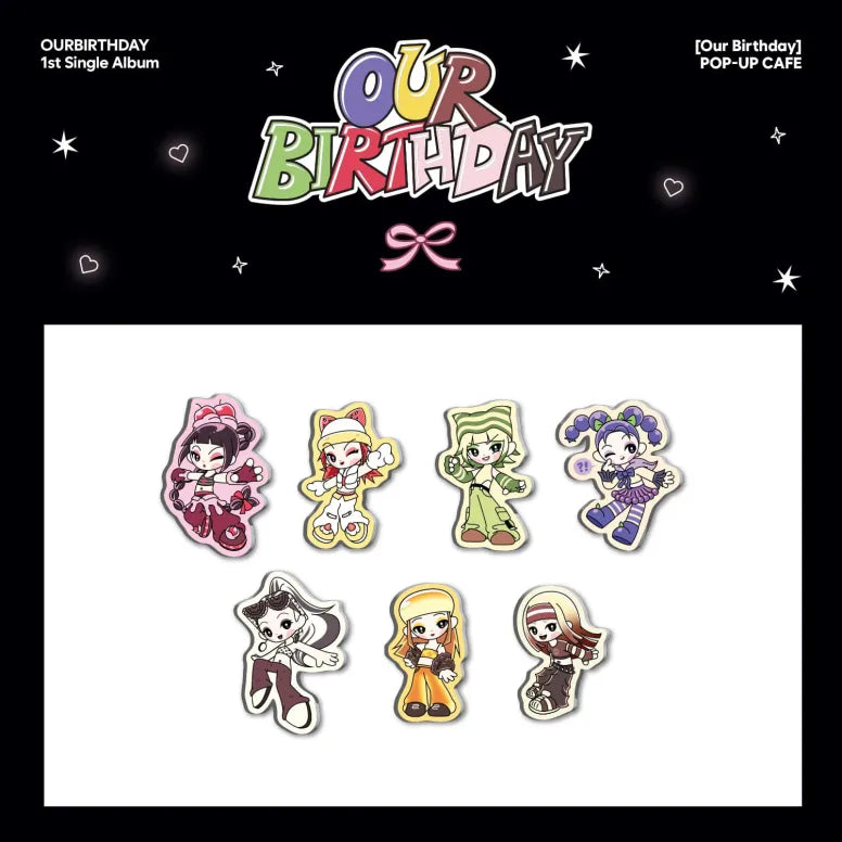 [Pre-Order] OURBIRTHDAY - [Our Birthday] POP-UP MD (RANDOM ACRYLIC MAGNET)