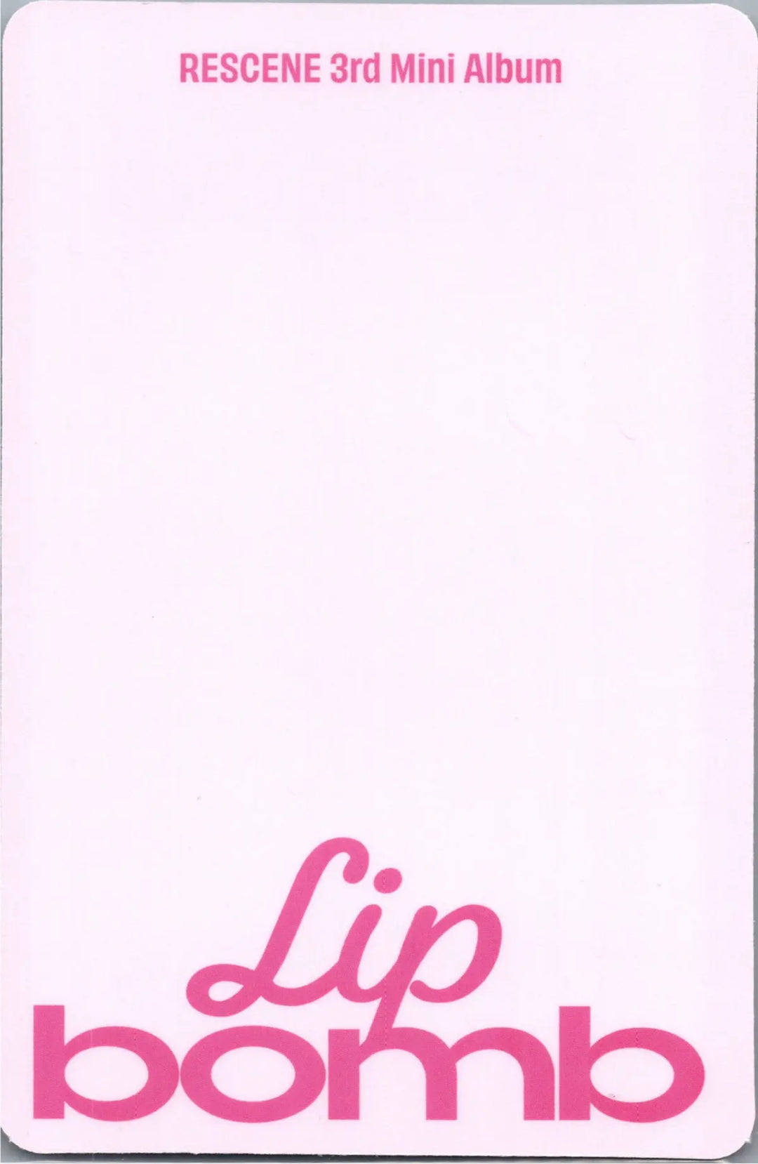 RESCENE "Lip bomb" - Official Photocard (QR)(Photocard Ver.) [26.07.24]