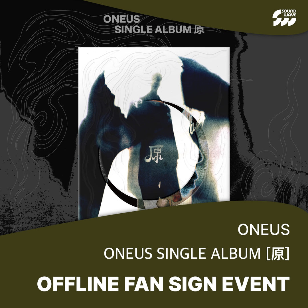 [Hallyu4U - Fansign] (2/14) SoundWave - ONEUS "原" [Offline Fansign Event]