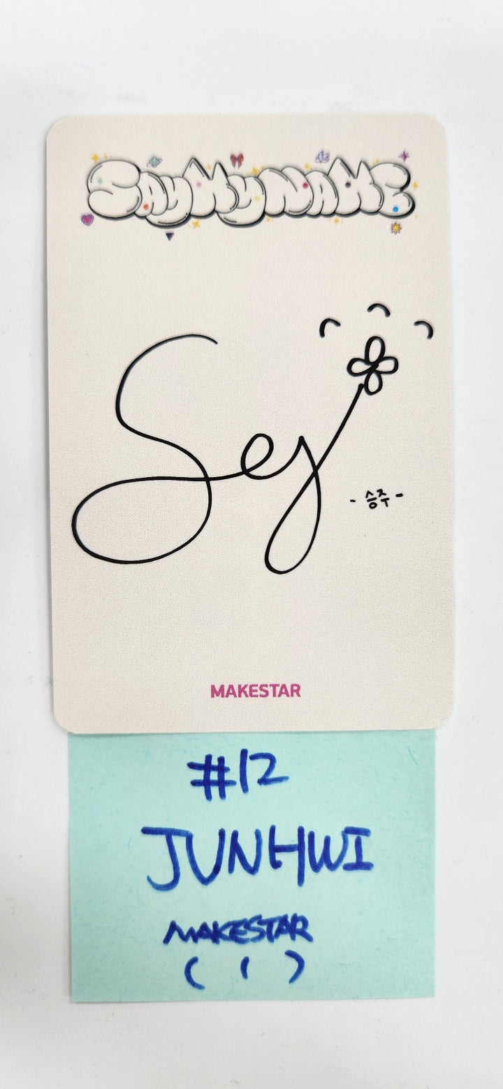 SAY MY NAME "SAY MY NAME" - Makestar Fansign Event Photocard [24.11.4]