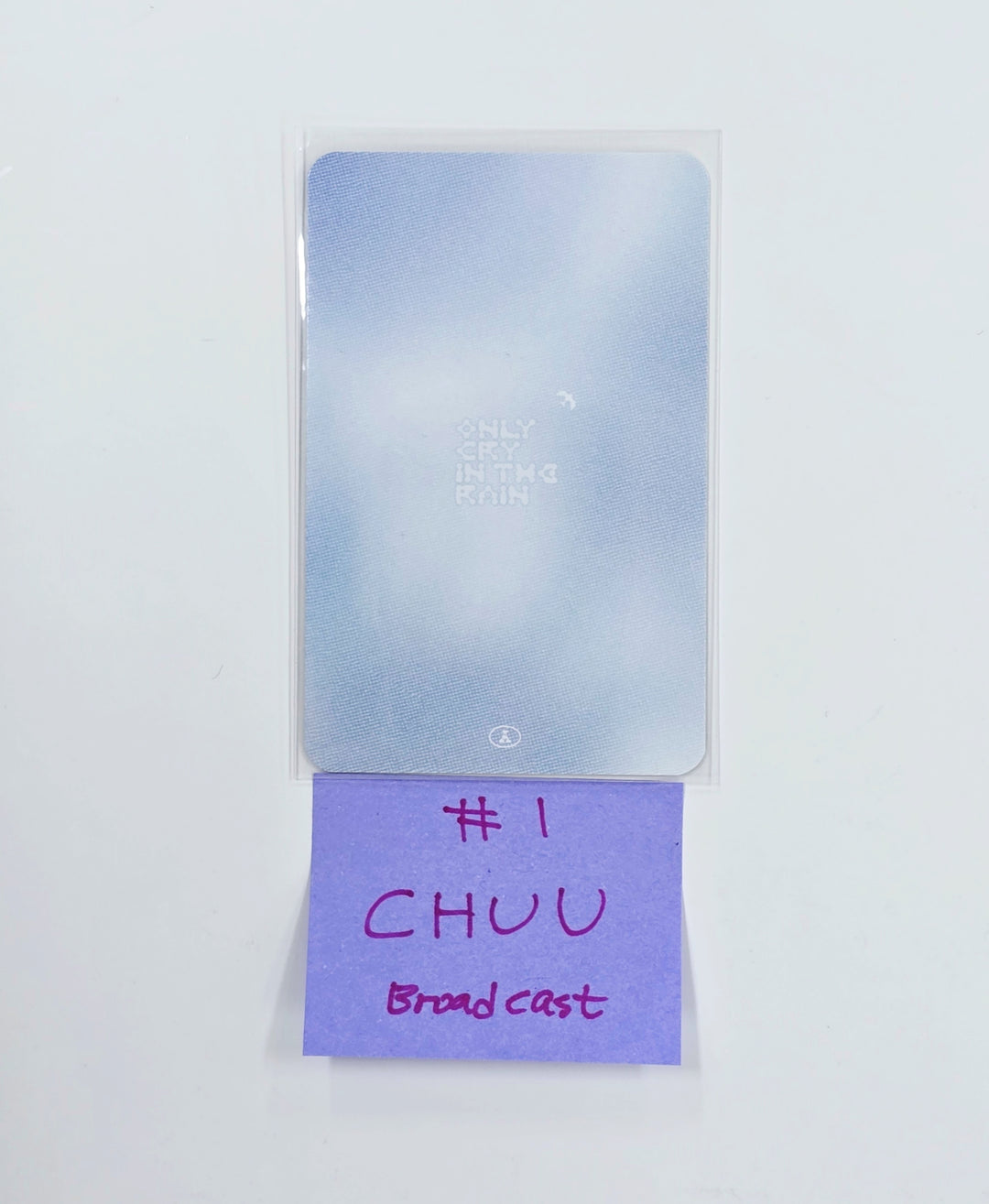 CHUU "Only cry in the rain" - Broadcast Photocard [25.5.12]