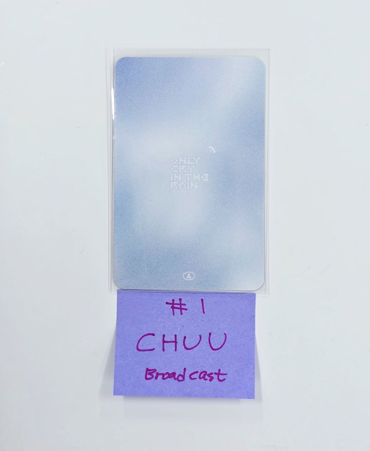 CHUU "Only cry in the rain" - Broadcast Photocard [25.5.12]