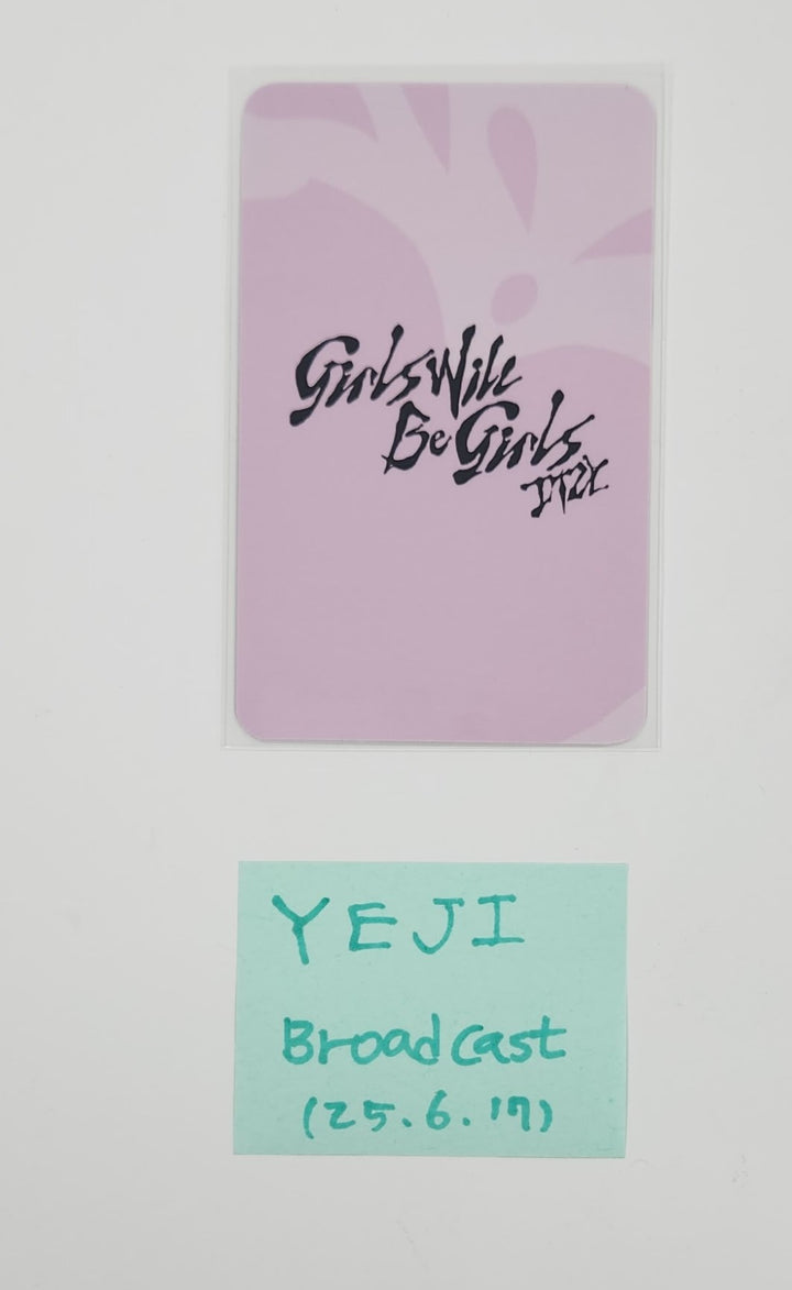 Yeji (Of ITZY) "Girls Will Be Girls" - Broadcast Photocard [25.6.17]