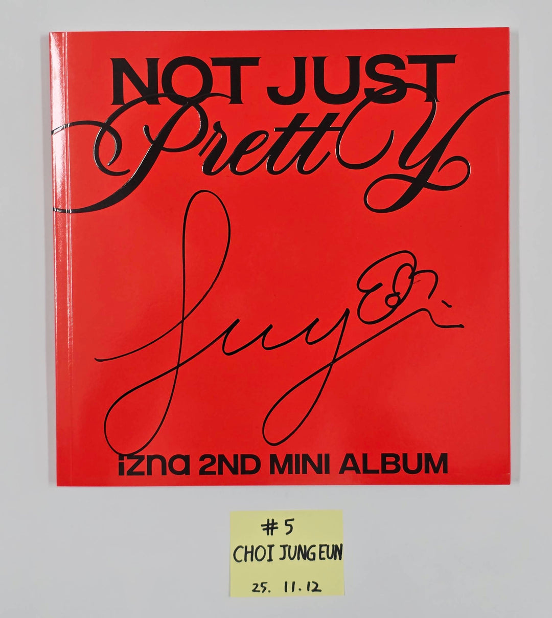 IZNA "Not Just Pretty" - Hand Autographed(Signed) Album [25.11.12]