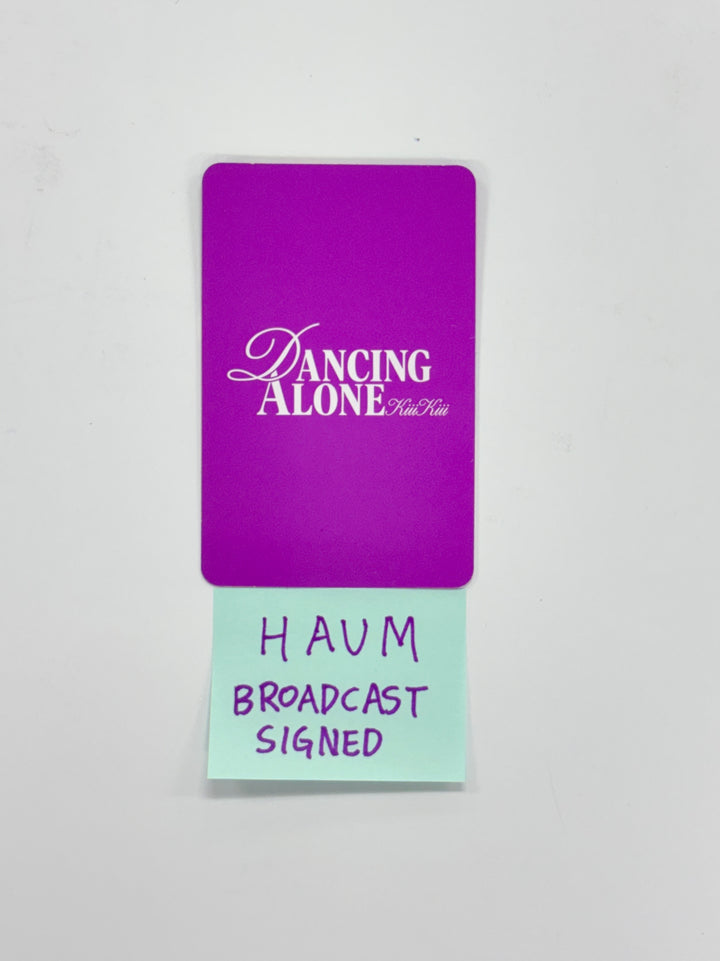 HAUM (of KiiiKiii) "DANCING ALONE" - Broadcast Hand Autographed(Signed) Photocard [25.12.24]