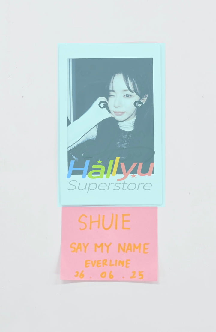 SHUIE (of SAY MY NAME) - Hand Autographed(Signed) Polaroid [26.06.25]