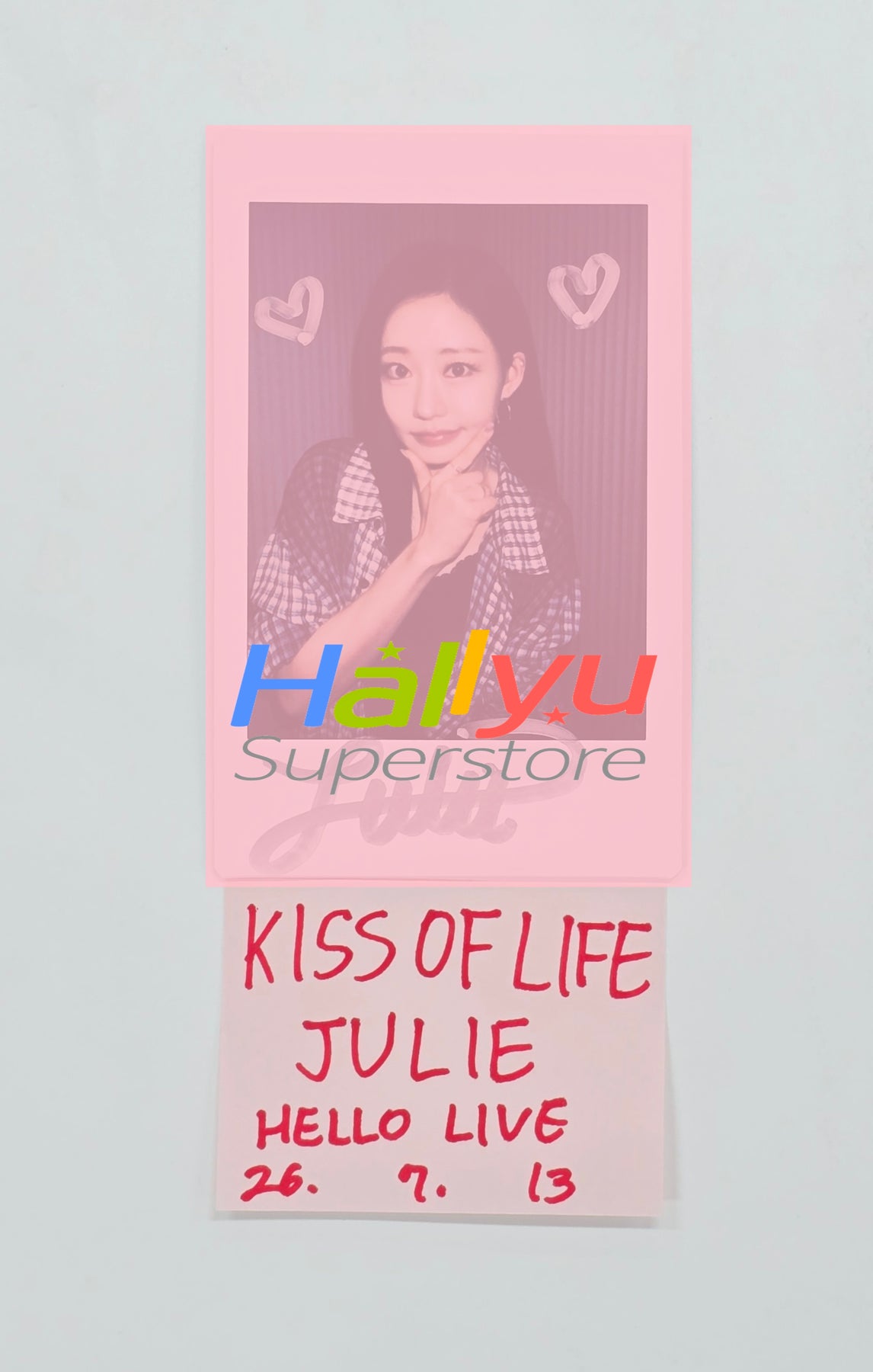 JULIE (of Kiss of Life) - Hand Autographed(Signed) Polaroid [26.07 JULIE (of Kiss of Life) - Hand Autographed(Signed) Polaroid [26.07