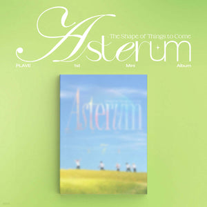 ** PLAVE - 1st Mini Album "ASTERUM : The Shape of Things to Come"